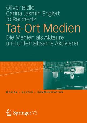 Bidlo / Reichertz / Englert |  Tat-Ort Medien | Buch |  Sack Fachmedien