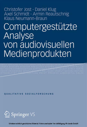 Jost / Klug / Schmidt |  Computergestützte Analyse von audiovisuellen Medienprodukten | eBook | Sack Fachmedien
