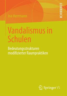 Herrmann |  Vandalismus an Schulen | Buch |  Sack Fachmedien