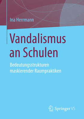 Herrmann |  Vandalismus an Schulen | eBook | Sack Fachmedien