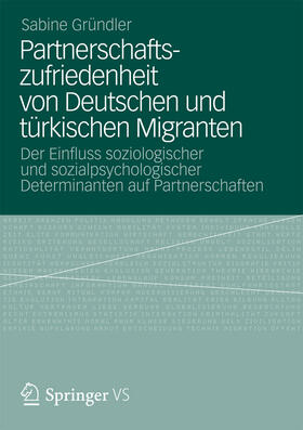 Gründler / Diabaté |  Partnerschaftszufriedenheit von Deutschen und türkischen Migranten | eBook | Sack Fachmedien
