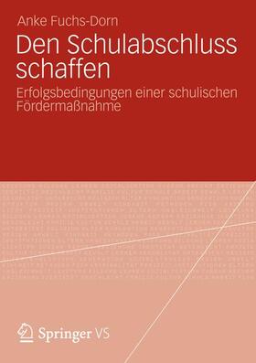 Fuchs-Dorn |  Den Schulabschluss schaffen | Buch |  Sack Fachmedien