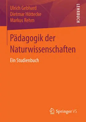 Gebhard / Höttecke / Rehm |  Pädagogik der Naturwissenschaften | eBook | Sack Fachmedien