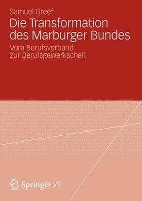Greef |  Die Transformation des Marburger Bundes | Buch |  Sack Fachmedien