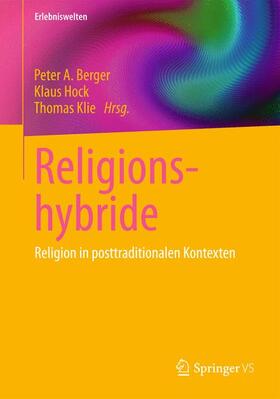 Berger / Klie / Hock |  Religionshybride | Buch |  Sack Fachmedien