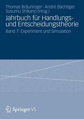 Bräuninger / Shikano / Bächtiger |  Jahrbuch für Handlungs- und Entscheidungstheorie | Buch |  Sack Fachmedien