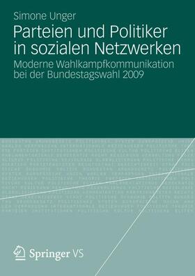 Unger |  Parteien und Politiker in sozialen Netzwerken | Buch |  Sack Fachmedien