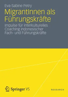 Petry |  MigrantInnen als Führungskräfte | Buch |  Sack Fachmedien