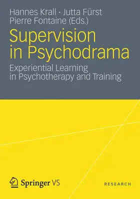 Krall / Fürst / Fontaine |  Supervision in Psychodrama | Buch |  Sack Fachmedien