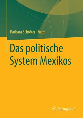 Schröter |  Das politische System Mexikos | Buch |  Sack Fachmedien