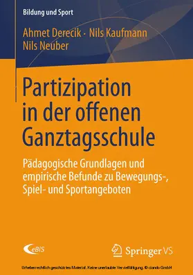 Derecik / Kaufmann / Neuber |  Partizipation in der offenen Ganztagsschule | eBook | Sack Fachmedien