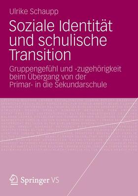 Schaupp |  Soziale Identität und schulische Transition | Buch |  Sack Fachmedien