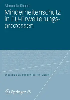 Riedel |  Minderheitenschutz in EU-Erweiterungsprozessen | Buch |  Sack Fachmedien