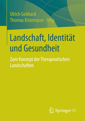 Gebhard / Kistemann |  Landschaft, Identität und Gesundheit | eBook | Sack Fachmedien