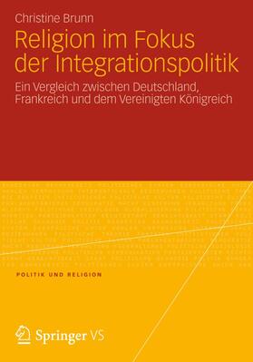 Brunn |  Religion im Fokus der Integrationspolitik | Buch |  Sack Fachmedien