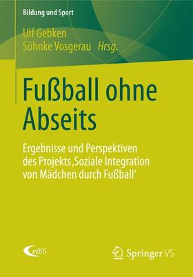 Vosgerau / Gebken |  Fußball ohne Abseits | Buch |  Sack Fachmedien
