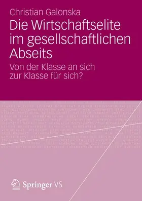 Galonska |  Die Wirtschaftselite im gesellschaftlichen Abseits | Buch |  Sack Fachmedien