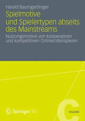 Baumgartlinger |  Spielmotive und Spielertypen abseits des Mainstreams | Buch |  Sack Fachmedien