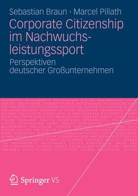 Pillath / Braun |  Corporate Citizenship im Nachwuchsleistungssport | Buch |  Sack Fachmedien