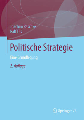 Raschke / Tils |  Politische Strategie | eBook | Sack Fachmedien