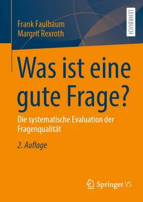 Rexroth / Faulbaum |  Was ist eine gute Frage? | Buch |  Sack Fachmedien