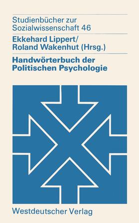 Wakenhut / Lippert |  Handwörterbuch der Politischen Psychologie | Buch |  Sack Fachmedien