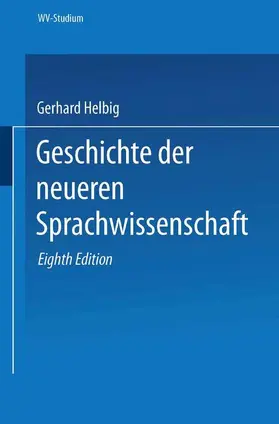 Helbig | Geschichte der neueren Sprachwissenschaft | Buch | 978-3-531-22048-2 | sack.de