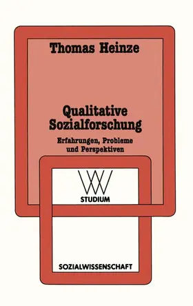 Heinze | Qualitative Sozialforschung | Buch | 978-3-531-22144-1 | sack.de