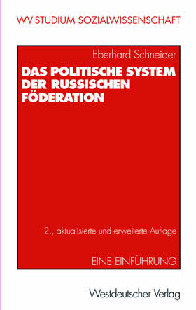 Schneider |  Das politische System der Russischen Föderation | Buch |  Sack Fachmedien