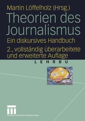 Löffelholz |  Theorien des Journalismus | Buch |  Sack Fachmedien