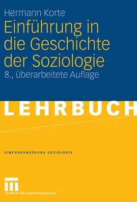 Korte |  Einführung in die Geschichte der Soziologie | eBook | Sack Fachmedien