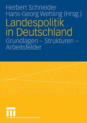 Schneider / Wehling |  Landespolitik in Deutschland | eBook | Sack Fachmedien