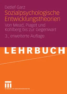 Garz |  Sozialpsychologische Entwicklungstheorien | eBook | Sack Fachmedien