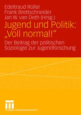 Roller / Bettschneider / van Deth |  Jugend und Politik: "Voll normal!" | eBook | Sack Fachmedien