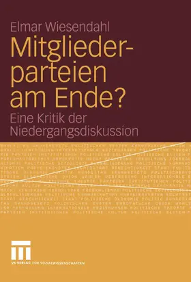 Wiesendahl |  Mitgliederparteien am Ende? | eBook | Sack Fachmedien