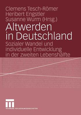 Tesch-Römer / Engstler / Wurm |  Altwerden in Deutschland | eBook | Sack Fachmedien