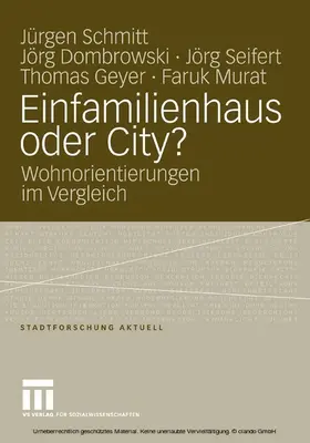 Schmitt / Dombrowski / Seifert |  Einfamilienhaus oder City? | eBook | Sack Fachmedien