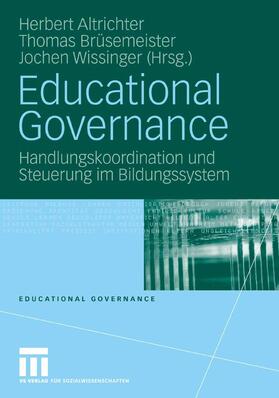 Altrichter / Brüsemeister / Wissinger |  Educational Governance | eBook | Sack Fachmedien