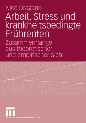 Dragano |  Arbeit, Stress und krankheitsbedingte Frührenten | eBook | Sack Fachmedien