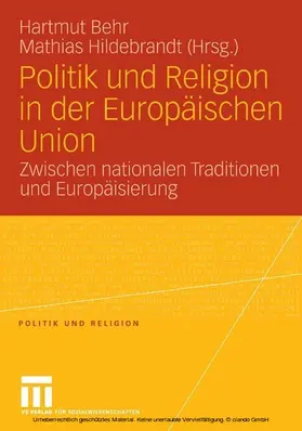 Behr / Hildebrandt |  Politik und Religion in der Europäischen Union | eBook | Sack Fachmedien