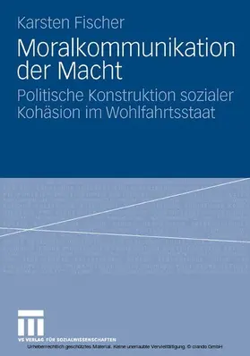 Fischer |  Moralkommunikation der Macht | eBook | Sack Fachmedien