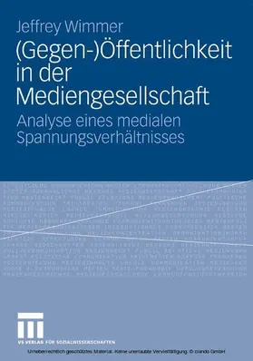 Wimmer |  (Gegen-)Öffentlichkeit in der Mediengesellschaft | eBook | Sack Fachmedien