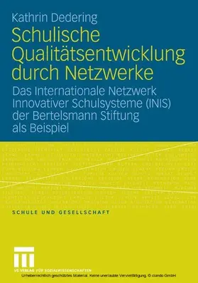 Dedering |  Schulische Qualitätsentwicklung durch Netzwerke | eBook | Sack Fachmedien