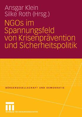 Klein / Roth |  NGOs im Spannungsfeld von Krisenprävention und Sicherheitspolitik | eBook | Sack Fachmedien
