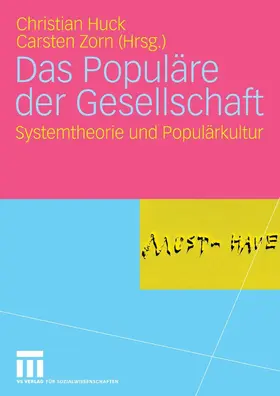 Huck / Zorn |  Das Populäre der Gesellschaft | eBook | Sack Fachmedien