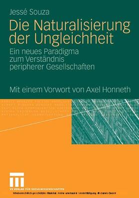 Souza |  Die Naturalisierung der Ungleichheit | eBook | Sack Fachmedien