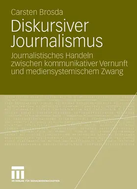 Brosda |  Diskursiver Journalismus | eBook | Sack Fachmedien