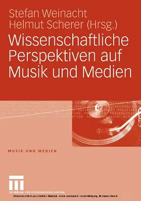 Weinacht / Scherer |  Wissenschaftliche Perspektiven auf Musik und Medien | eBook | Sack Fachmedien