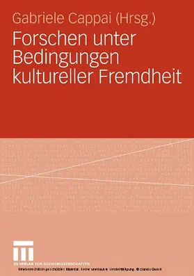 Cappai |  Forschen unter Bedingungen kultureller Fremdheit | eBook | Sack Fachmedien