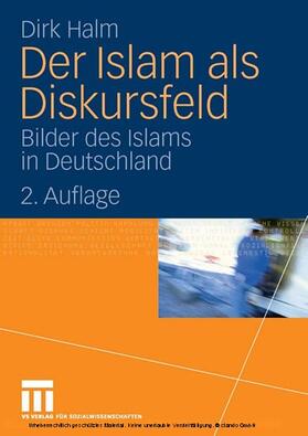 Halm |  Der Islam als Diskursfeld | eBook | Sack Fachmedien